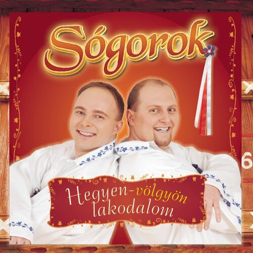 Sógorok - Hegyen-völgyön lakodalom